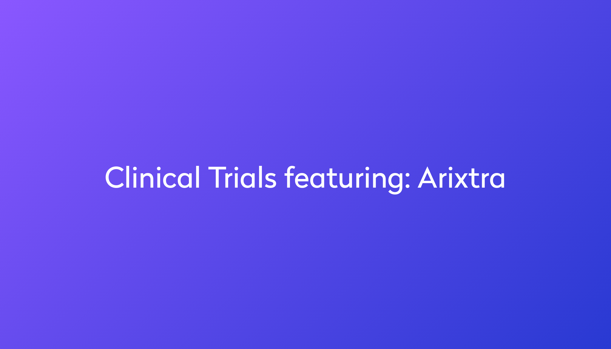 arixtra-everything-you-need-to-know-power